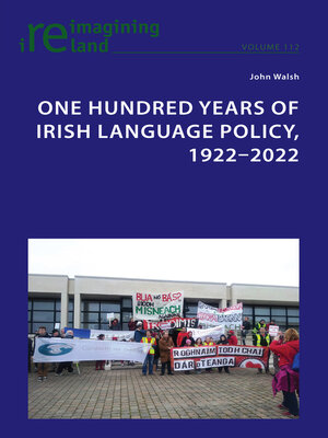 cover image of One Hundred Years of Irish Language Policy, 1922-2022
